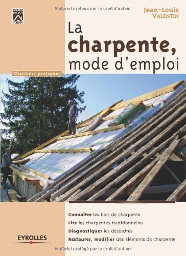 La charpente, mode d'emploi