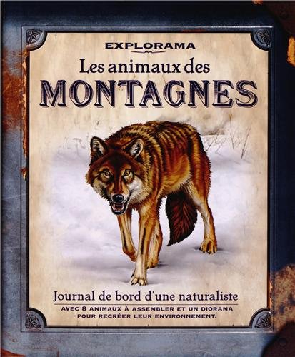 Les animaux des montagnes : journal de bord d'une naturaliste