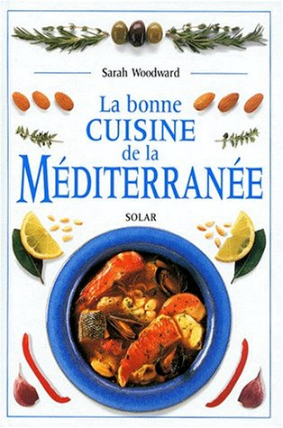 La bonne cuisine de la Méditerranée