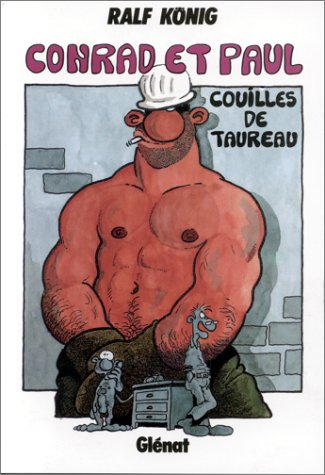 Conrad et Paul. Vol. 1. Couilles de taureau