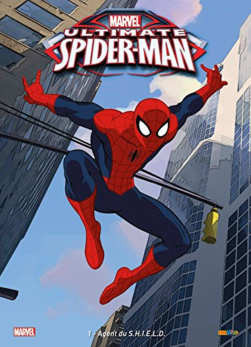Ultimate Spider-Man. Vol. 1. Agent du SHIELD