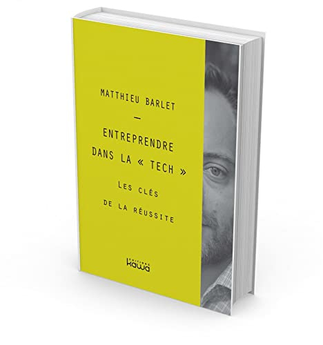 Entreprendre dans la Tech : les clés de la réussite