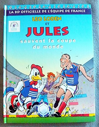 Léo Loden et Jules sauvent la coupe du monde