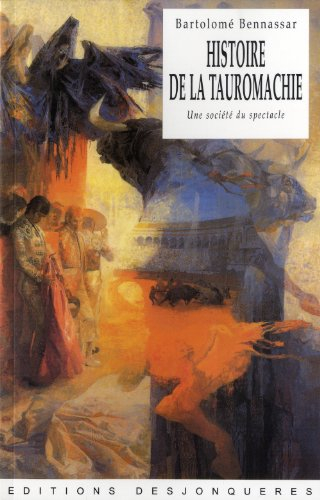 Histoire de la tauromachie : une société du spectacle