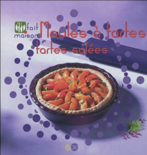 Moules à tartes : tartes salées