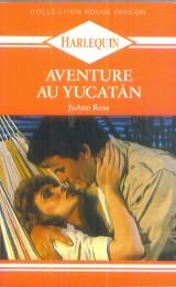 aventure au yucatán (collection rouge passion)