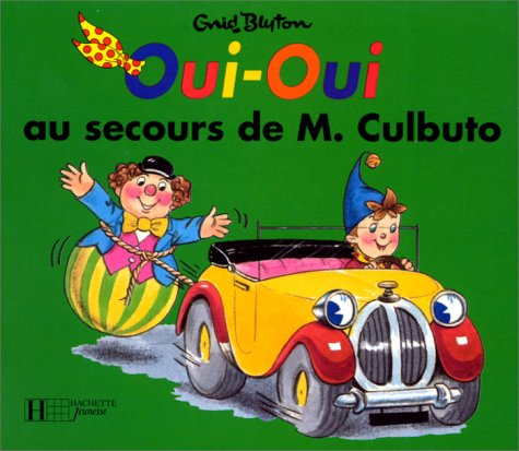 Oui-Oui au secours de Monsieur Culbuto