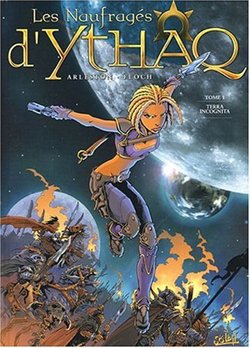 Les naufragés d'Ythaq. Vol. 1. Terra incognita