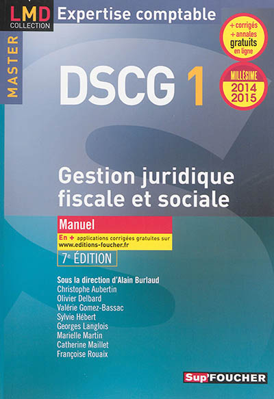 DSCG 1 gestion juridique, fiscale et sociale : manuel : 2014-2015