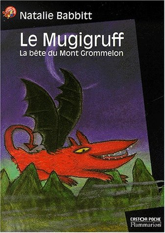 Le Mugigruff : la bête du Mont Grommelon