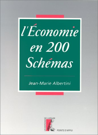 L'Economie en 200 schémas