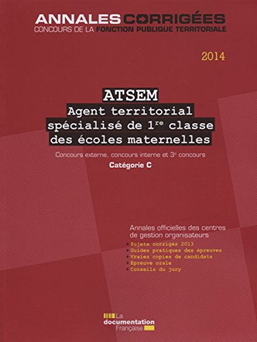 ATSEM, assistant territorial spécialisé de 1re classe des écoles maternelles : concours externe, con