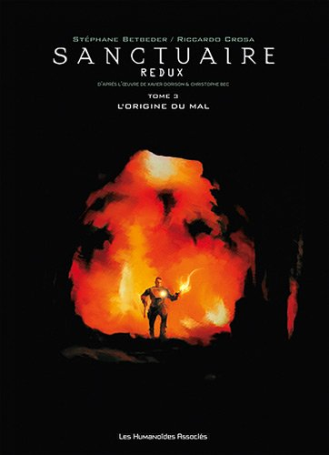 Sanctuaire redux. Vol. 3. L'origine du mal