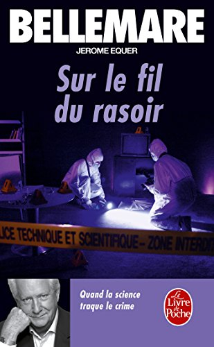 Sur le fil du rasoir : quand la science traque le crime