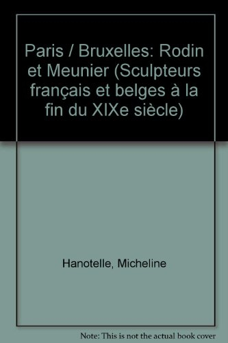Meunier-Rodin, Paris-Bruxelles