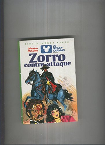 zorro contre-attaque (bibliothèque verte)