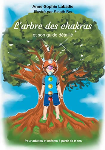 L'arbre des chakras : et son guide détaillé