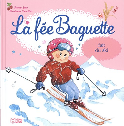 La fée Baguette. Vol. 18. La fée Baguette fait du ski