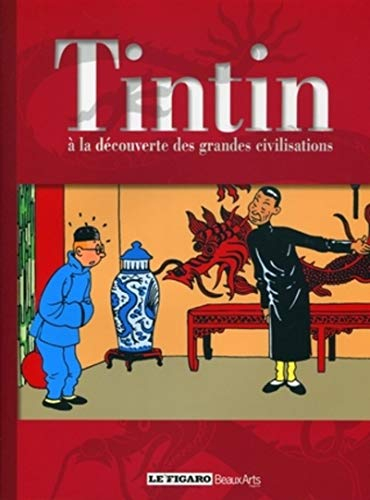 Tintin : à la découverte des grandes civilisations