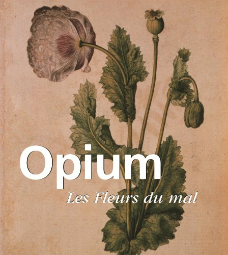 Opium : les fleurs du mal