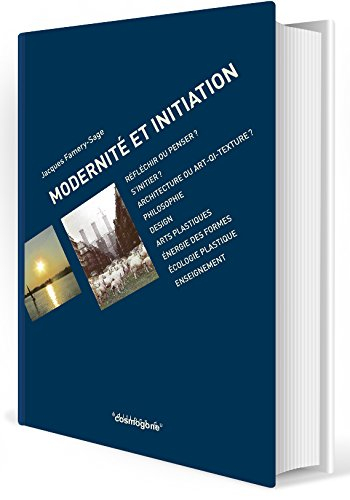 Modernité et initiation. Vol. 1