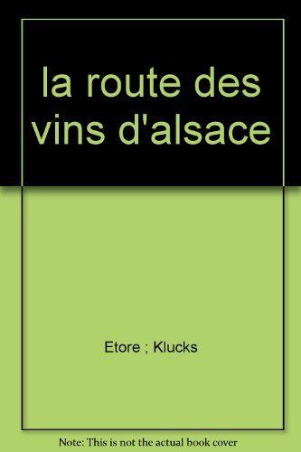 La Route des vins d'Alsace
