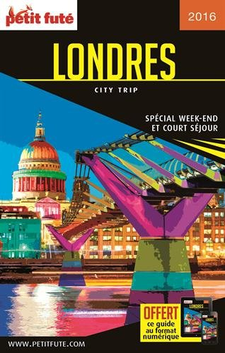 Londres : spécial week-end et court séjour : 2016