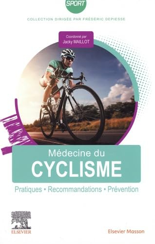 Médecine du cyclisme : pratiques, recommandations, prévention
