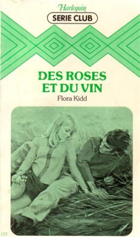 des roses et du vin : collection : harlequin série club n, 177