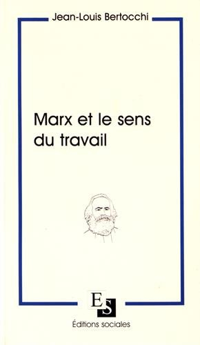 Marx et le sens du travail