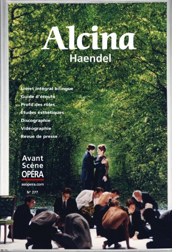 Avant-scène opéra (L'), n° 277. Alcina