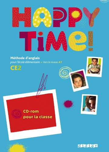 Happy time ! CE2 : méthode d'anglais pour l'école élémentaire, vers le niveau A1 : CD-ROM pour la cl