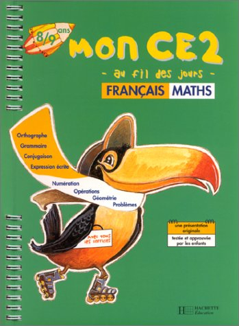 Mon CE2, français-maths : 8-9 ans