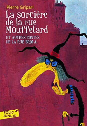 La sorcière de la rue Mouffetard : et autres contes de la rue Broca