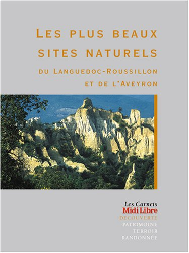 Les plus beaux sites naturels du Languedoc-Roussillon et de l'Aveyron