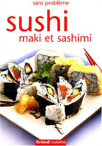 Sushi : maki et sashimi