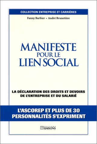 Manifeste pour le lien social : la déclaration des droits et devoirs de l'entreprise et du salarié