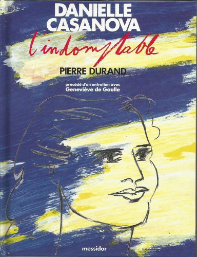 Danielle Casanova : l'indomptable