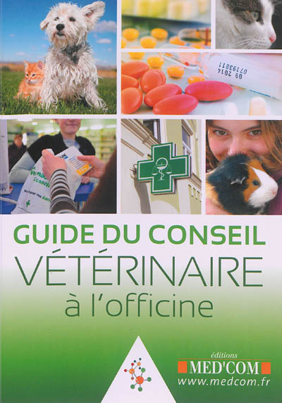 Guide du conseil vétérinaire à l'officine