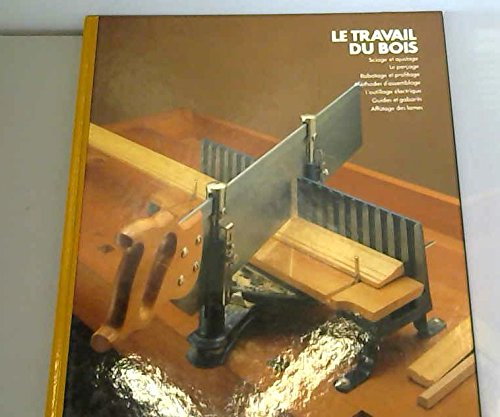 le travail du bois