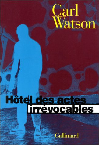 Hôtel des actes irrévocables