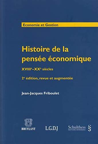 HISTOIRE DE LA PENSÉE ÉCONOMIQUE XVIIIE-XXE SIÈCLES - 2ÈME ÉDITION