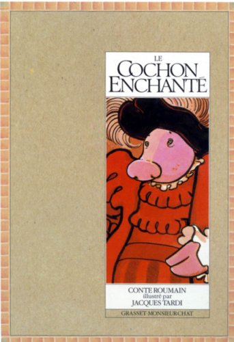 Le Cochon enchanté : conte roumain