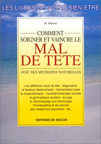 comment soigner et vaincre le mal de tête