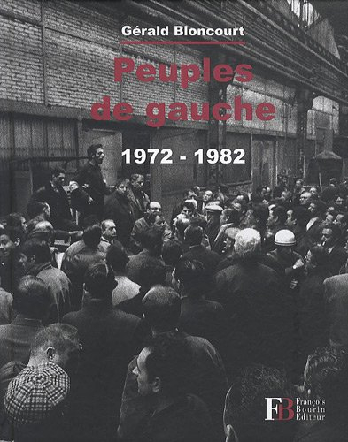 Peuples de gauche : 1972-1982