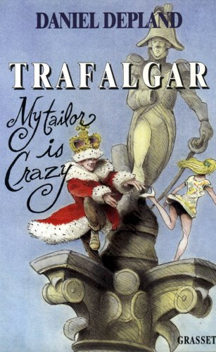 Trafalgar : my tailor is crazy