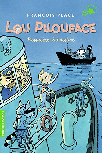 Lou Pilouface. Vol. 1. Passagère clandestine