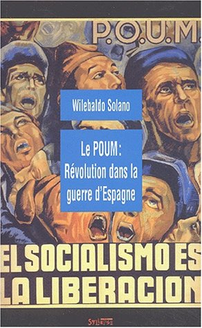 Le POUM : révolution dans la guerre d'Espagne