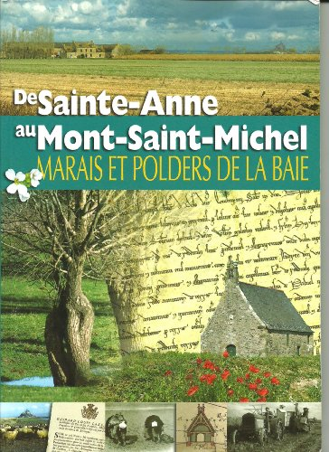 "de Sainte-Anne au Mont-Saint-Michel ; marais et polders de la baie"