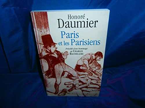 Honoré Daumier, Paris et les Parisiens